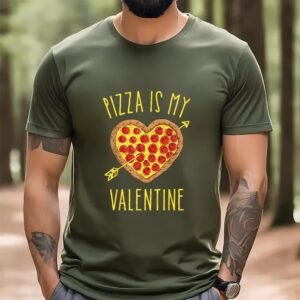 Valentines Womens Shirts Pizza Is My Valentine Valentines Day Heart Pepperoni Lover T Shirt 3