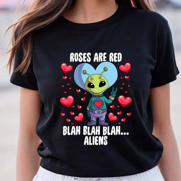 Valentines Womens Shirts, Roses Are Red Aliens Valentines Day Shirt