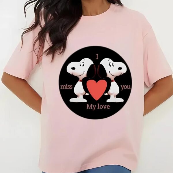 Valentines Womens Shirts, Snoopy I Miss You My Love Valentine Shirt