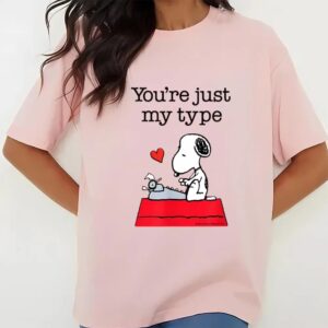 Valentines Womens Shirts Snoopy Youre Just My Type T Shirt Snoopy Valentine T Shirt Holiday Valentine Day Gifts Shirt 3