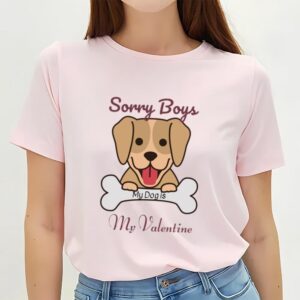 Valentines Womens Shirts, Sorry Boys…