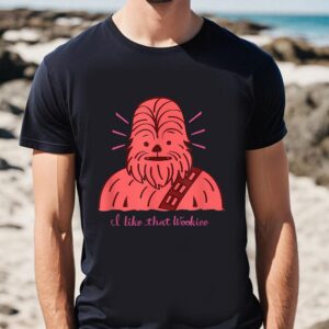 Valentines Womens Shirts Star Wars Chewbacca I Like That Wookiee Valentines Day T Shirt 1