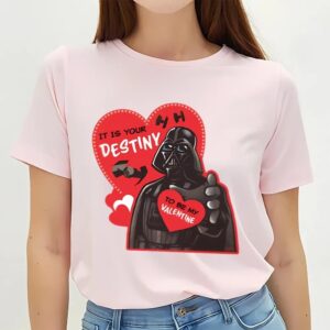 Valentines Womens Shirts Star Wars Darth Vader It Is Your Destiny To Be My Valentine Shirt 3