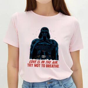 Valentines Womens Shirts Star Wars Darth Vader Love Is In The Air Valentines Day T shirt 3