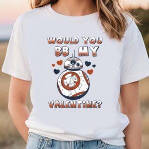 Valentines Womens Shirts Star Wars Valentines Day Would You BB Mine T Shirt 1