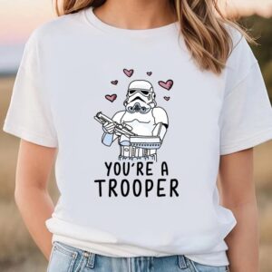 Valentines Womens Shirts Star Wars Valentines Day Youre A Trooper Shirt 2