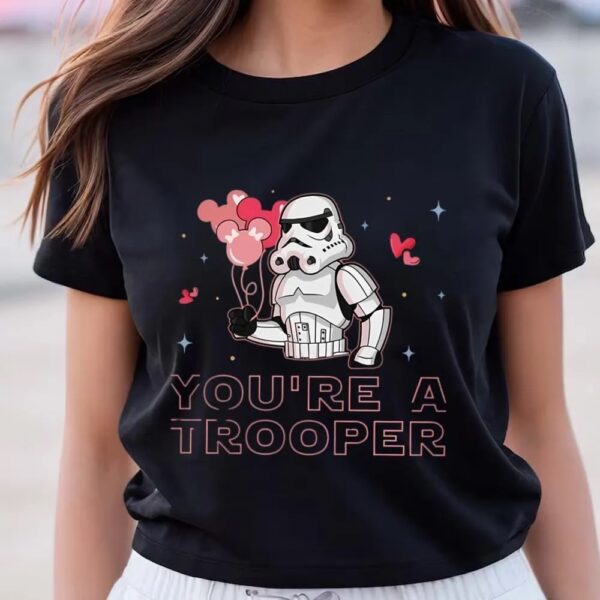 Valentines Womens Shirts, Starwars Stormtrooper Valentine You’re A Trooper T-Shirt