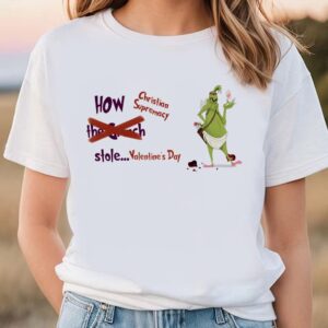 Valentines Womens Shirts, The Grinch…