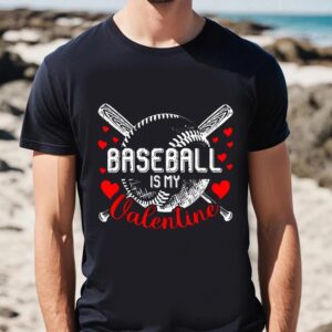 Valentines Womens Shirts Valentines Day Baseball Is My Valentine Boys Girls Shirt 2