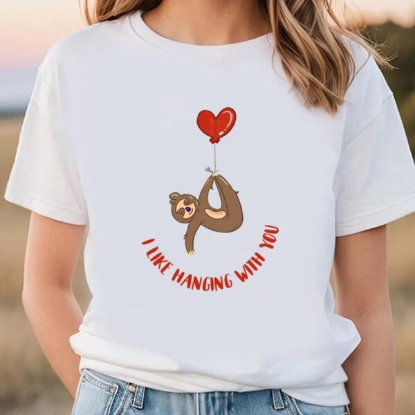 Valentines Womens Shirts, Valentine’s Day Sloth Gift Shirt