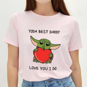 Valentines Womens Shirts Yoda Best Dad Love You I Do valentine T shirt 3