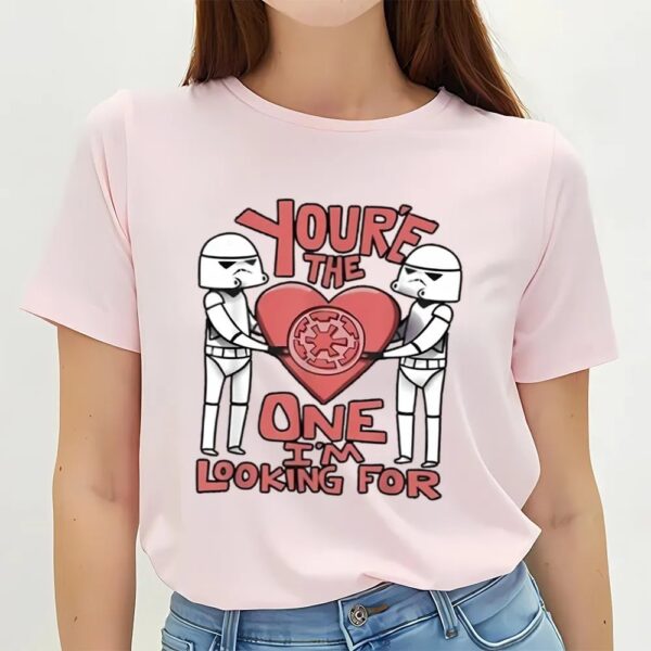 Valentines Womens Shirts, You Are The One I’m Looking For Stormtrooper Valentine Trooper Star Wars Shirt