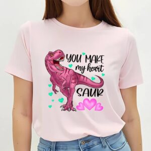 Valentines Womens Shirts You Make My Heart Dinosaur Valentien Day T Shirt 3