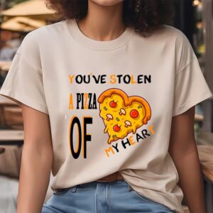 Valentines Womens Shirts Youve Stolen A Pizza Of My Heartfunny Valentine Pizza T shirt 1