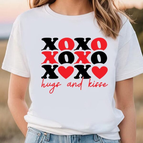 Valentines Womens Shirts, xoxo Hugs And Kisses Valentine Shirt