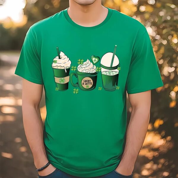 Green Irish Coffee Lucky A Latte St Patricks Day T-Shirt