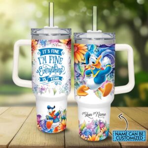 Custom Name Donald Duck Everything Is Fine Tumbler 40oz With Handle