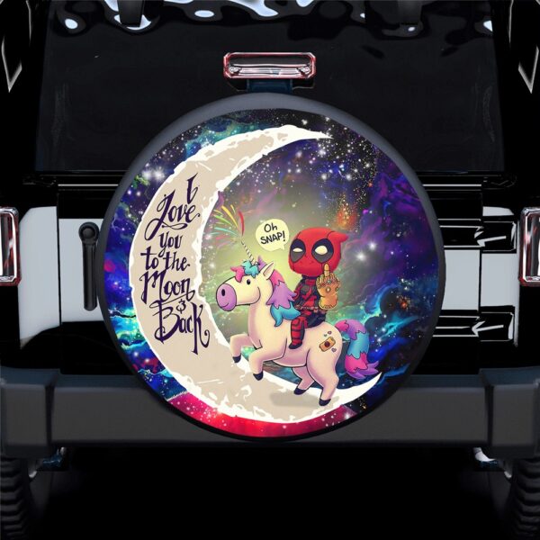 Deadpool Unicorn Love You To The Moon Galaxy Spare Tire Covers Gift For Campers