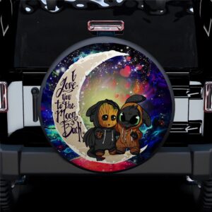 Groot And Toothless Love You To The Moon Galaxy Car Spare Tire Covers Gift For Campers