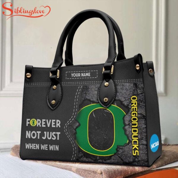 Custom Name NCAA Oregon Ducks Forever Not Just When We Win Leather Hand Bag