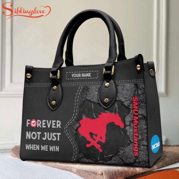 Custom Name NCAA SMU Mustangs Forever Not Just When We Win Leather Hand Bag