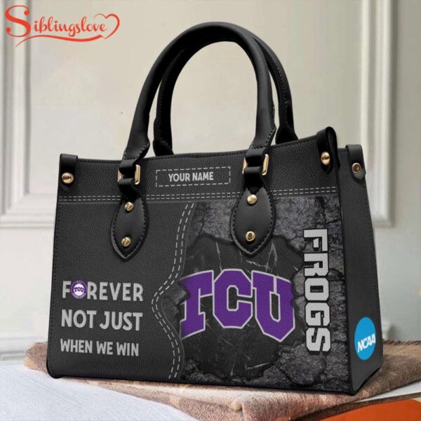 Custom Name NCAA TCU Horned Frogs Forever Not Just When We Win Leather Hand Bag