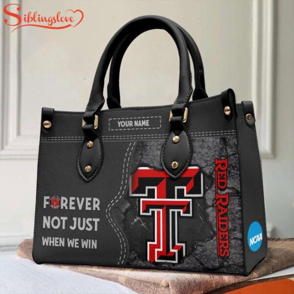 Custom Name NCAA Texas Tech Red Raiders Forever Not Just When We Win Leather Hand Bag