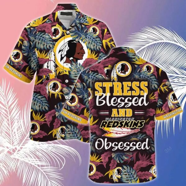 Washington Redskins NFL Hawaiian Shirt Stress Blessed Obsessed Summer Beach Shirt Gift For Fans Redskins