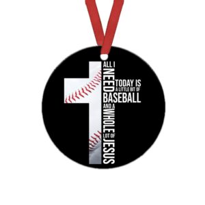 Baseball All I Need Faith Christmas Decor Christmas Ornaments 4 a3zyge.jpg