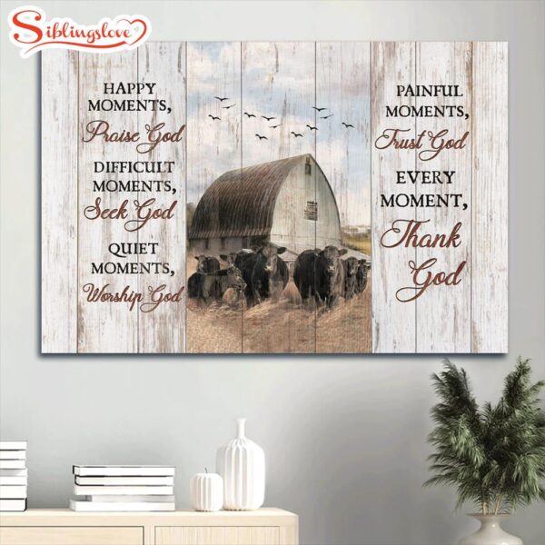 Aberdeen Angus Canvas Tranquil Farm Every Moment Thank God Canvas Wall Art