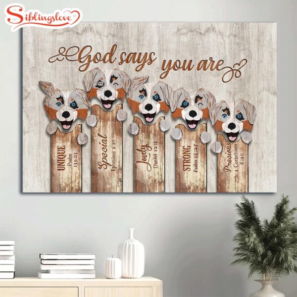 Amazing Australian Shepherd God Says You Are Canvas Wall Art