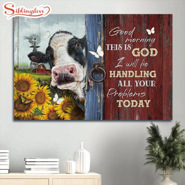 Amazing Dairy Cow Sunflower Garden White Butterfly Canvas Good Morning This Is God Canvas Wall Art