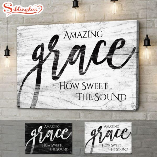 Amazing Grace How Sweet The Sound Farmhouse Style Wall Art Canvas