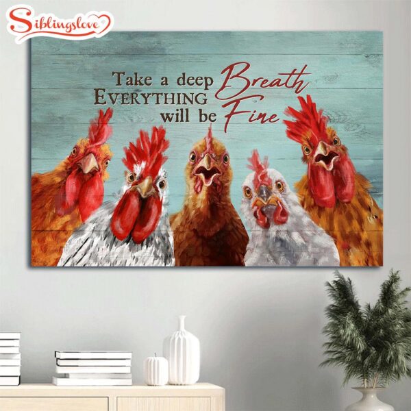 Amazing Rooster Painting Peace Farm Take A Deep Breath Everything Will Be Fine Canvas Wall Art