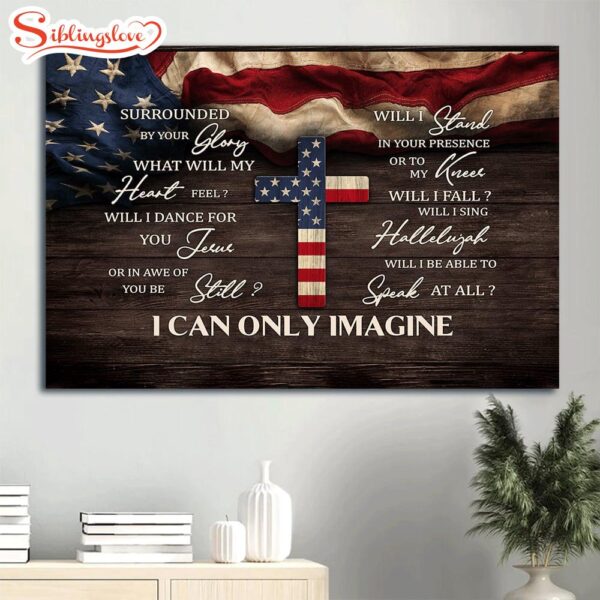 America Flag The Cross I Can Only Imagine Canvas Wall Art