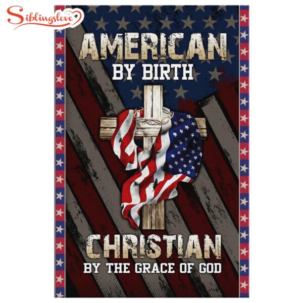 American By Birth Christian By The Grace Of God Canvas Wall Art Prints