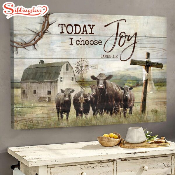 Angus Cow Tranquil Farm Old Barn Painting Wooden Cross Today I Choose Joy Canvas Wall Art