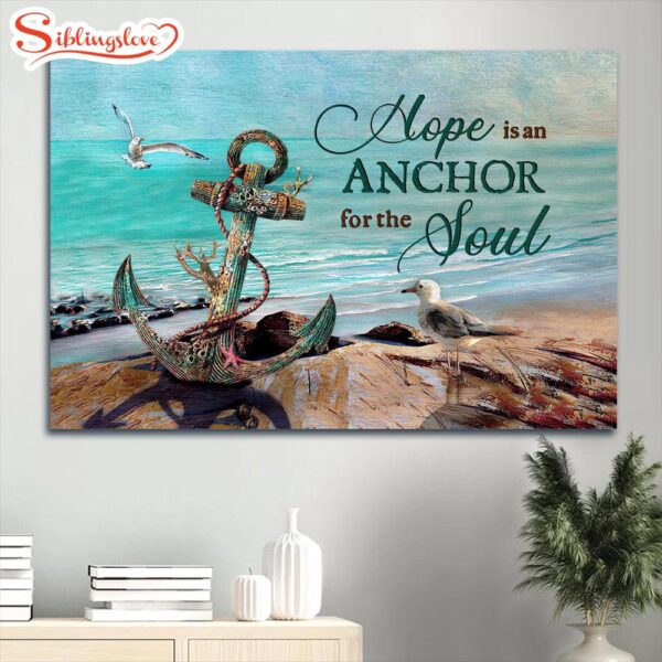 Antique Anchor Brilliant Ocean Seagull Blue Ocean Canvas Hope Is An Anchor For The Soul Canvas Wall Art