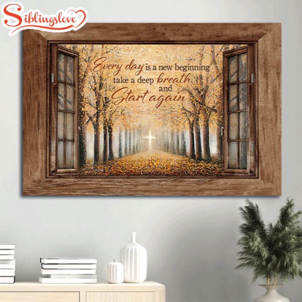 Autumn Forest Yellow Leaf Golden Cross Every Day Is A New Beginning Canvas Wall Art