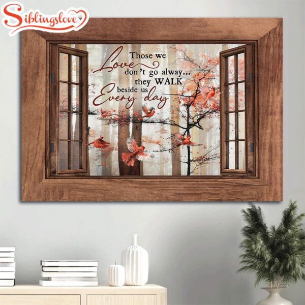 Autumn Season Red Cardinal Wooden Windows Canvas Those We Love Don’t Go Away Canvas