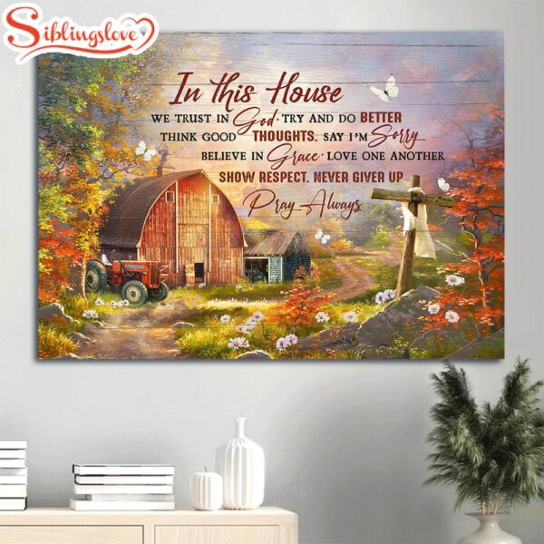 Autumn Season Wooden Cross Rustic Farmhouse Farm Canvas In This House We Trust In God Canvas