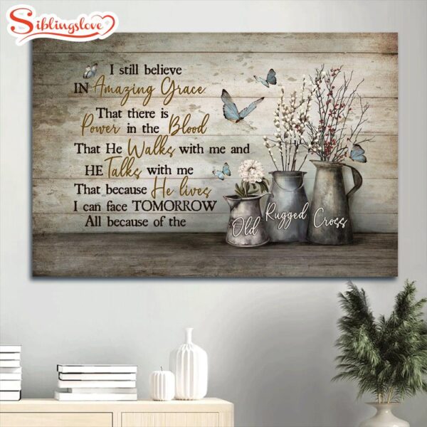 Baby Flower White Dahlia Blue Butterfly I Sill Believe In Amazing Grace Canvas Wall Art