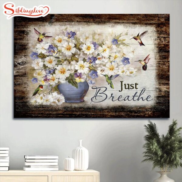 Bacopa Plant Flower Vase Hummingbirds Canvas. Just Breathe Canvas Wall Art