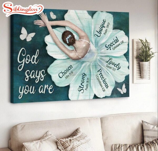 Ballet Flower Dress Butterfly God Says You Are Unique Canvas Wall Art