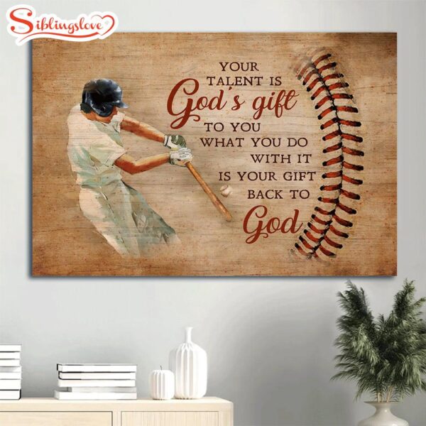 Baseball Bat Sport Drawing Your Talent Is God’s Gift To You Canvas Wall Art