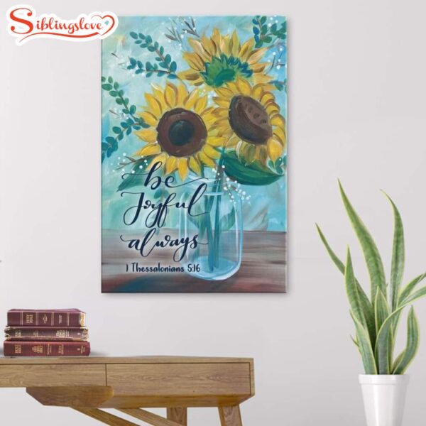 Be Joyful Always 1 Thessalonians 516 Bible Verse Canvas Art