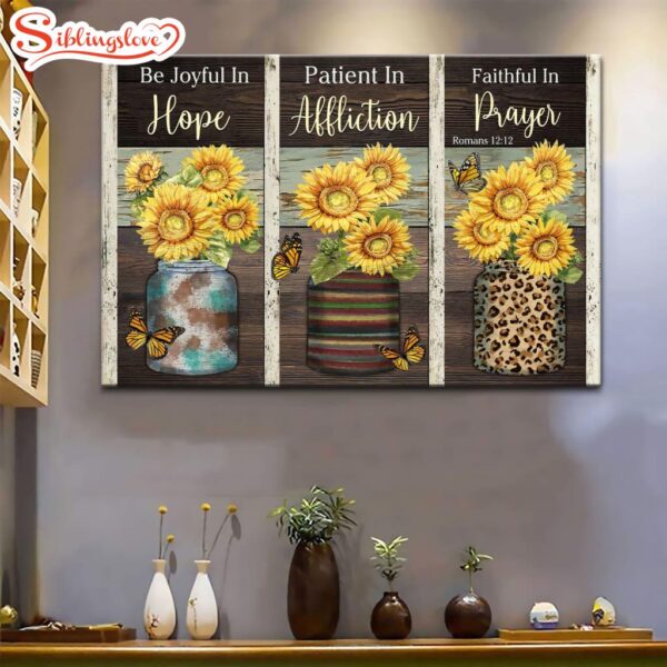 Be Joyful In Hope Patient In Affliction Romans 12.12 Ver 02 Canvas Wall Art