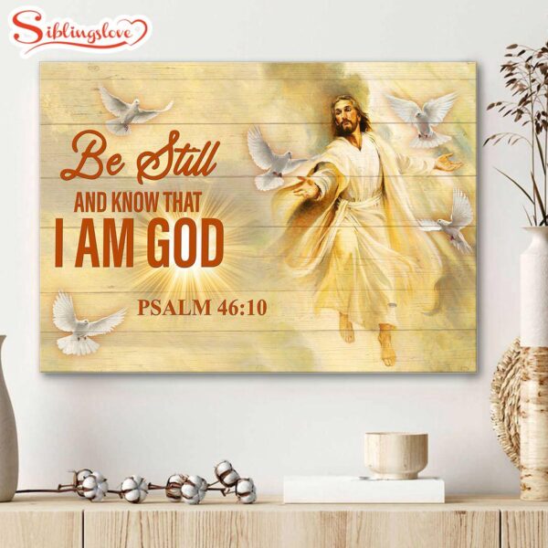 Be Still And Know That I Am God Jesus Heaven Canvas Wall Art