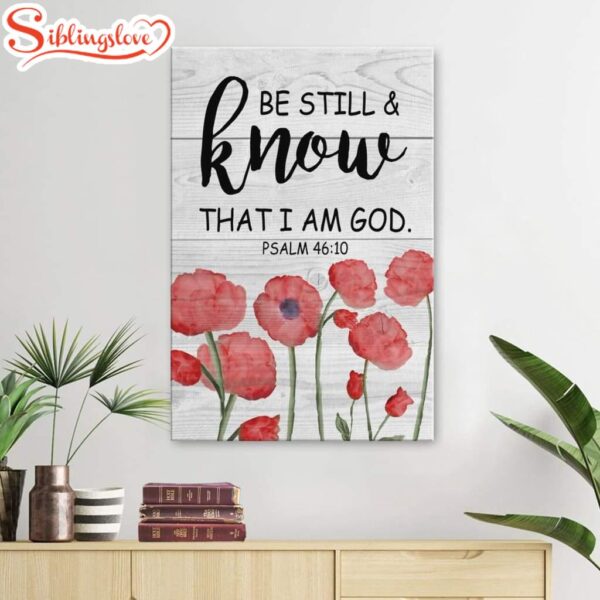 Be Still And Know That I Am God Psalm 46.10 Bible Verse Canvas Art