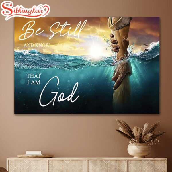 Be Still And Know That I Am God Take My Hand Canvas Wall Art